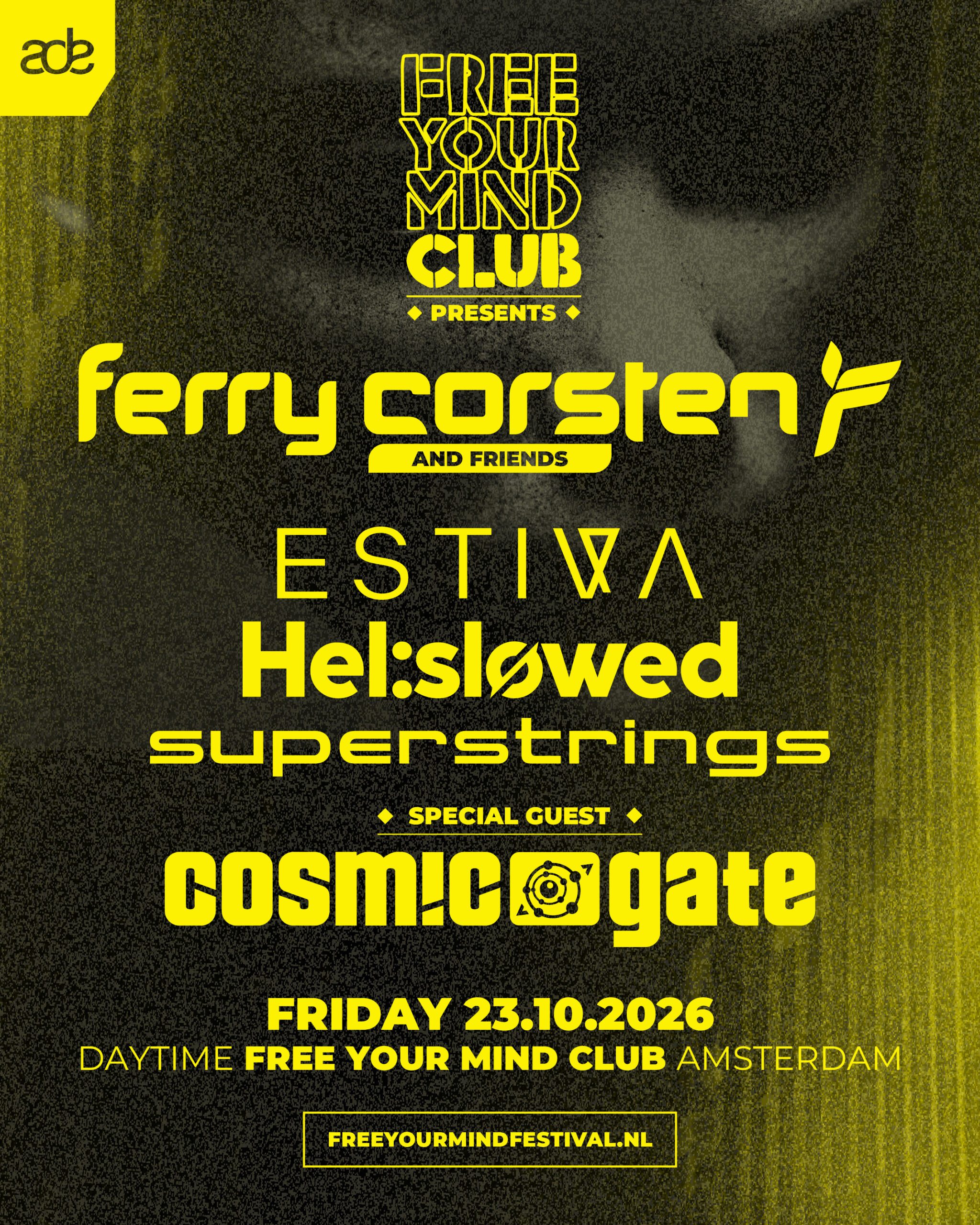 Ferry Corsten & Friends ADE at Free Your Mind Club